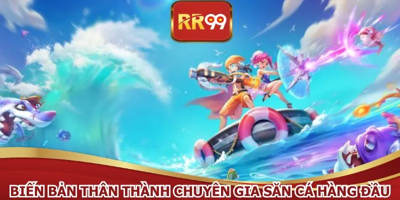 Biến bản thân thành chuyên gia săn cá hàng đầu