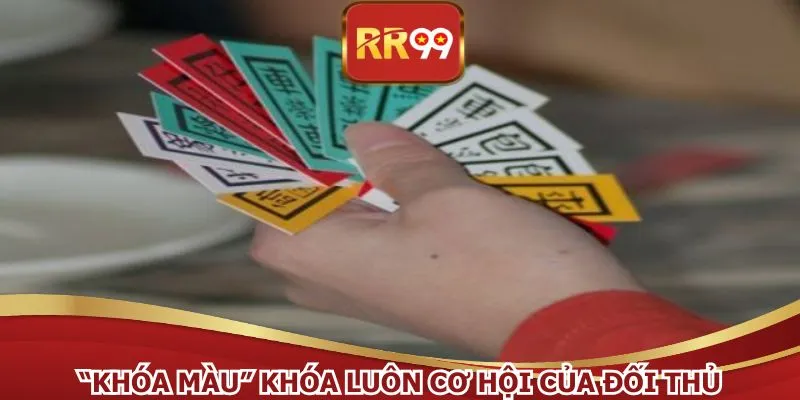 “Khóa màu” khóa luôn cơ hội của đối thủ