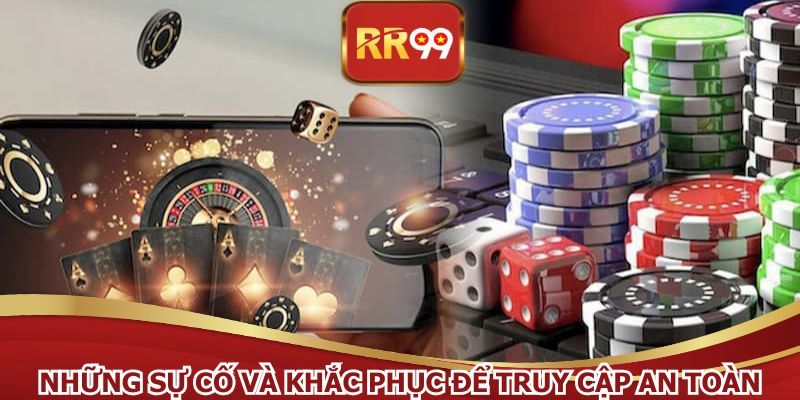 Sự cố đăng nhập RR99 cùng biện pháp xử lý hữu ích